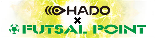 HADO X FUTSALPOINT